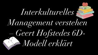 Interkulturelles Management verstehen – Geert Hofstedes 6DModell erklärt [upl. by Hoashis912]