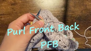 KNITTING TECHNIQUE  PURL FRONT BACK PFB [upl. by Sidnala]