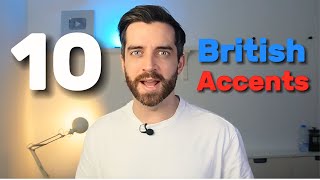 10 British Accents in 1 video [upl. by Roman]