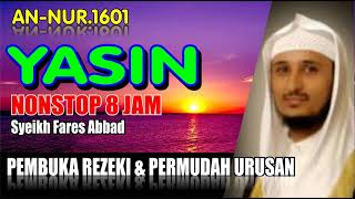 YASIN MERDU SEKALI SYEIKH FARES ABBAD  yaaseen beautiful recitation Fares abbad yasinan [upl. by Rausch]