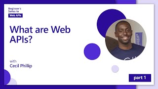 What are Web APIs 1 of 18  Web APIs for Beginners [upl. by Tadich]