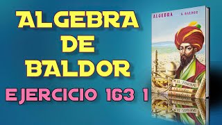 Algebra de Baldor Desde Cero  Ejercicio 163 1 [upl. by Keane]