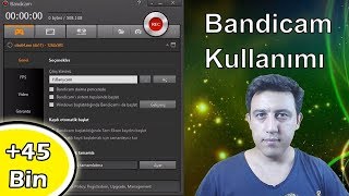 Bandicam Nasıl Kullanılır Detaylı Anlatım Garantili Öğrenme [upl. by Hesoj399]