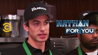 Nathan For You  Dumb Starbucks  Open for Business [upl. by Yrrak240]