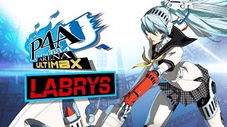 Persona 4 Arena Ultimax Labrys [upl. by Dorine]