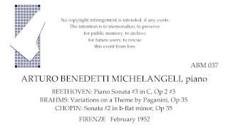 BEETHOVEN BRAHMS CHOPIN Arturo Benedetti Michelangeli piano FIRENZE 1952 [upl. by Nottarts]