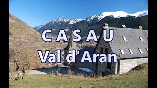 CASAU  Vielha e Mijaran  Val dAran  Spain HD [upl. by Ahseena914]