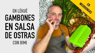 GAMBONES CON SALSA DE OSTRAS Y BIMI en estuche Lékué al microondas Receta fácil [upl. by Ikin94]