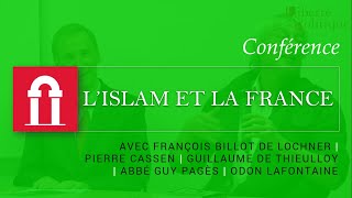 LIslam et la France  Une conférence de Liberté Politique [upl. by Fredkin549]