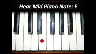 Hear Piano Note  Mid E [upl. by Anitrak]