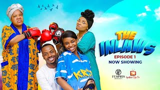 THE IN LAWS Ep1 Starring Iyabo Ojo Toyin Abraham Priscilla Ojo Adeoluwa Enioluwa [upl. by Hadihsar864]