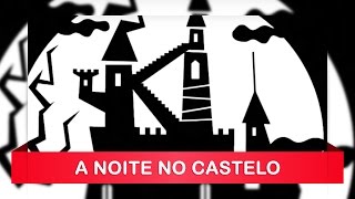 A Noite no Castelo [upl. by Tabitha]