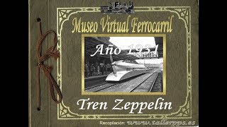 1931 Tren Zeppelin [upl. by Phionna]