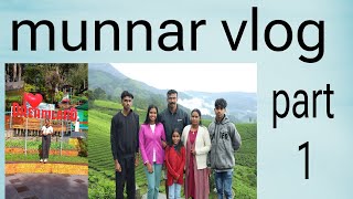 munnar vlog  part  1 🤍 [upl. by Adalheid]