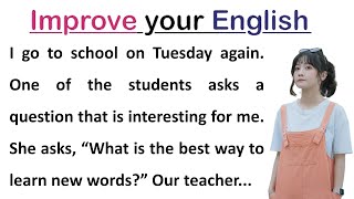 How To Improve Your English  Learning English  Graded Reader  Level 2 [upl. by Yraillih455]