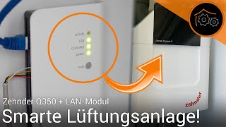 Lüftungsanlage Zehnder Q350  LAN Modul  ioBrokerIntegration [upl. by Anaihs]