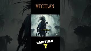 Capítulo 7 Teocoyohualco  MICTLAN  Mitologia Azteca [upl. by Ethelred]