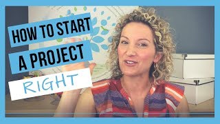 How to Start a Project  5 Key Steps [upl. by Kcirdez]