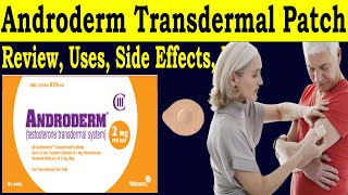 Testosterone 2 mg Transdermal Patch  Androderm Patch Reviews  Uses Side Effects Dosage amp Warning [upl. by Eliak574]