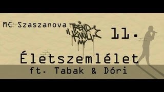 Szaszanova  Életszemlélet ft Tabak amp Dóri [upl. by Aniz]