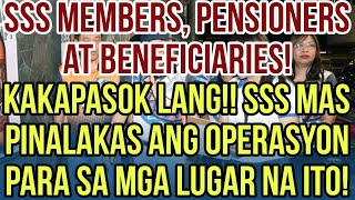 ✅GOOD NEWS SSS MEMBERS PENSIONERS amp BENEFICIARIES SSS MAS PINALAKAS ANG OPERASYON DITO [upl. by Aelram244]