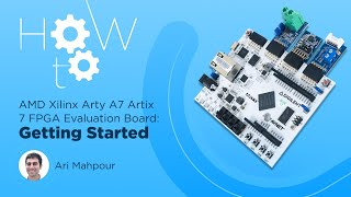 AMD Xilinx Arty A7 Artix 7 FPGA Evaluation Board  Getting Started [upl. by Mcintosh]