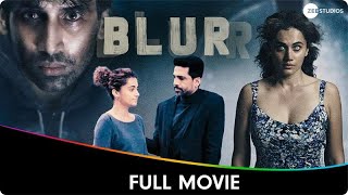 Blurr  Hindi Full Movie  Taapsee Pannu Gulshan Devaiah Ajay Bahl [upl. by Naik]