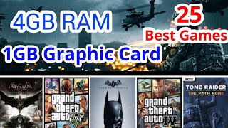 Top 25 Best games for 1GB Graphics card and 4GB RAM  Games for Low Spec PC gaming [upl. by Drof592]