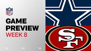 Dallas Cowboys vs San Francisco 49ers  2024 Week 8 Game Preview [upl. by Neron]