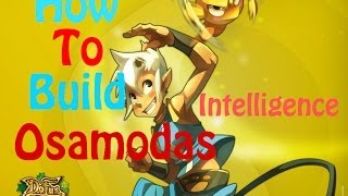 Dofus  How to Build Osamodas 1200  Intelligence [upl. by Atse]