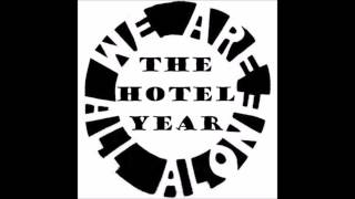 The Hotel Year  Southern Discomfort [upl. by Primalia]