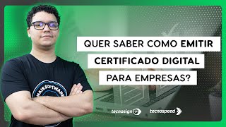 Como emitir Certificado Digital para empresas [upl. by Ggerk964]