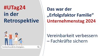 Das war der „Erfolgsfaktor Familie“ Unternehmenstag 2024 [upl. by Ferro759]