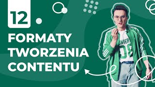 Formaty tworzenia contentu Lekcja 12 [upl. by Korney]