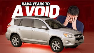 9 Toyota RAV4 Years To AVOID amp WHY [upl. by Nwahsit]