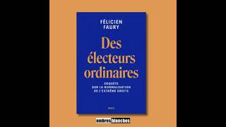 Félicien Faury → Des électeurs ordinaires [upl. by Onabru]