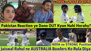 Jaiswal Rahul ne AUSTRALIA Bowlers Ko Rula Diya Pak Reaction IND VS Aus 1st Test Day2 Pak Reaction [upl. by Yrrum479]