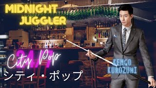 Kengo Kurozumi – Juggler Sub esp City pop [upl. by Quickel]