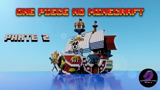 One Piece Minecraft  Parte 2 [upl. by Assirrak]