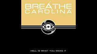 Breathe Carolina  Hell Is What You Make It  Laurens Song [upl. by Messere]