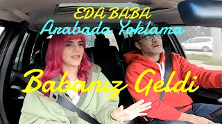 EDA BABA Babamız Yoklamaya Geldi [upl. by Carper]