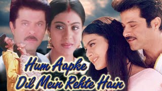 Hum Aapke Dil Mein Rehte Hain  Full Hindi Movie  Anil Kapoor Kajol Johnny Lever Anupam Kher [upl. by Charteris]