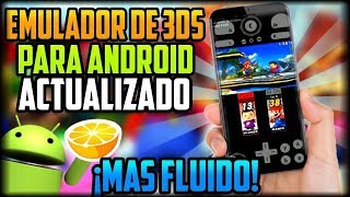 DESCARGA NUEVA ACTUALIZACIÓN MAS FLUIDA DEL EMULADOR 3DS PARA ANDROID CITRA APK RENDIMIENTO POKEMON [upl. by Elatnahc]