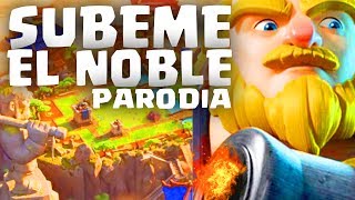 SUBEME EL NOBLE PARODIA DE CLASH ROYALE  Enrique Iglesias  SUBEME LA RADIO  GiovaGames [upl. by Dracir]