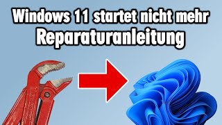 Windows 11 startet nicht  Windows reparieren  schwarzer Bildschirm  Automatische Reparatur [upl. by Chiang575]