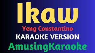 Ikaw KARAOKE  Yeng Constantino [upl. by Falkner]