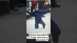 Mission Impossible 8 Trailer releasing on NOVEMBER 11 missionimpossible tomcruise [upl. by Aisa539]