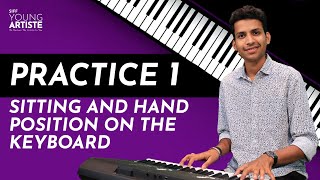 Practice Lesson 1  Sitting and Hand positions on the Keyboard  Easy Piano Lessons [upl. by Ahsirtap780]