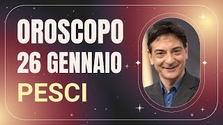 Pesci ♓️ Venerdì 26 Gennaio 🔮 Oroscopo Paolo Fox  Una giornata piena di contraddizioni [upl. by Calv]