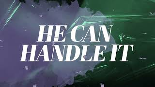 Crystal Aikin  He Can Handle It Official Lyric Video [upl. by Windsor227]